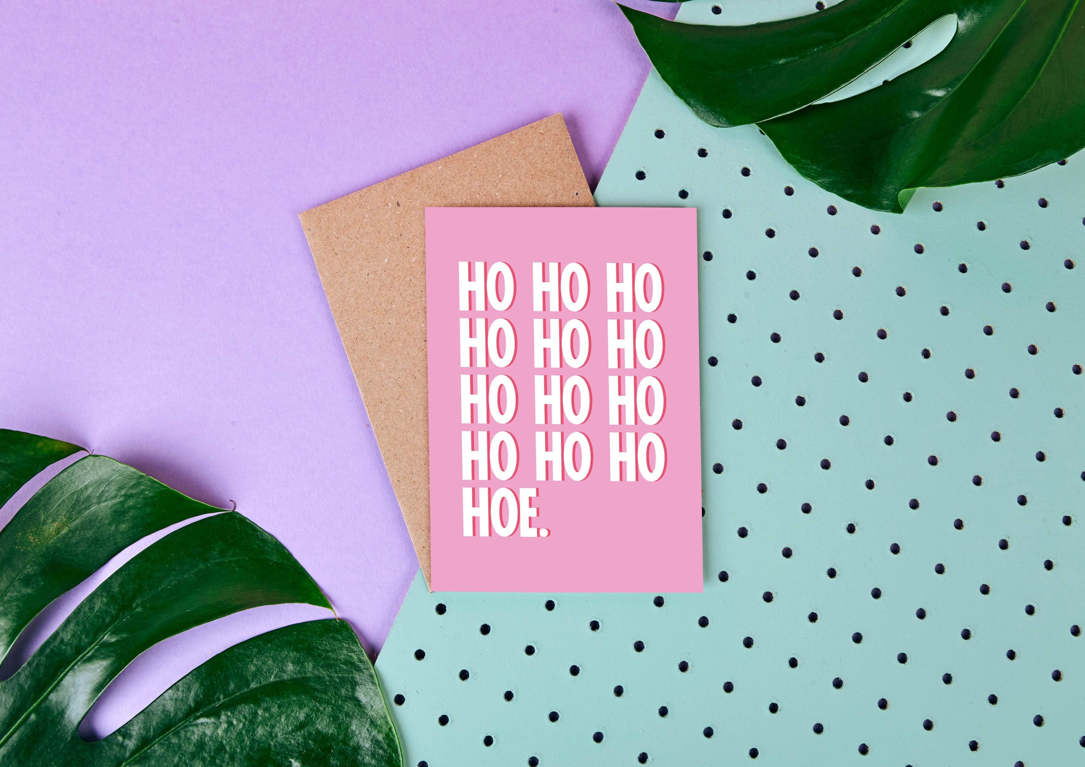 Ho Ho Hoe'- Carte de Noël-Amitié- Filles-Drôle-Mignon-Rose
