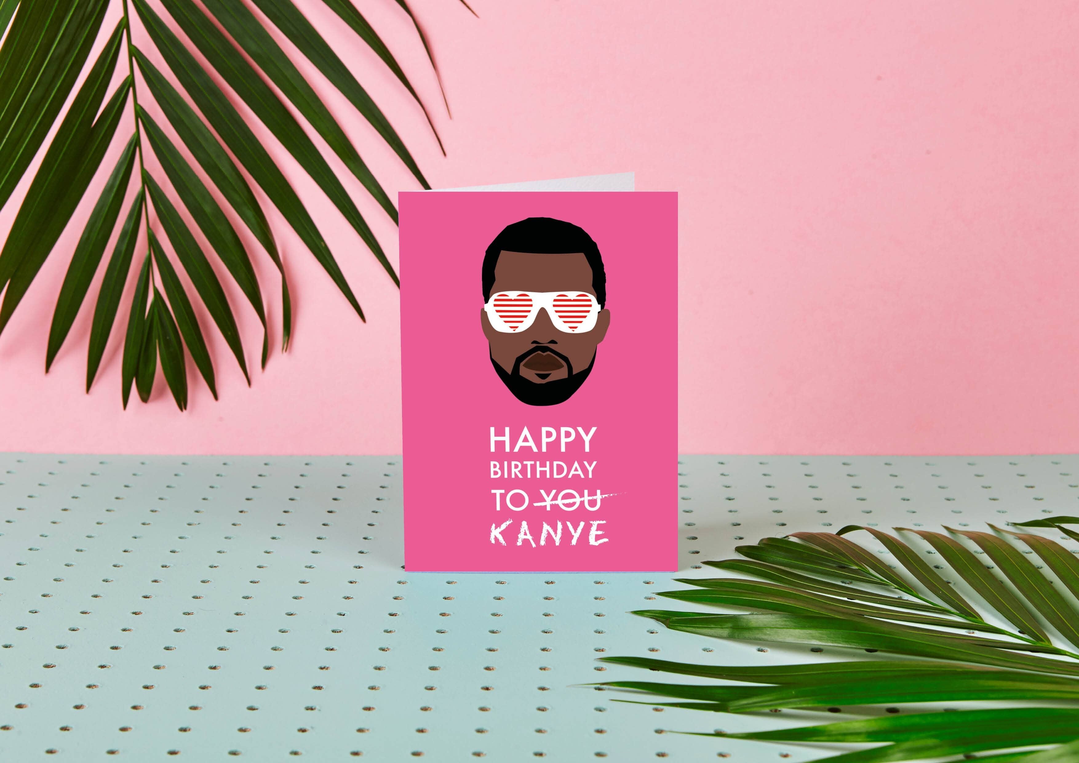 Kanye West Feliz cumpleaños a ti/Kanye -Tarjeta de cumpleaños-Celeb