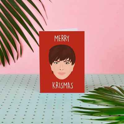 Kris Jenner Merry Krismas-Celebrity Christmas Card- Funny