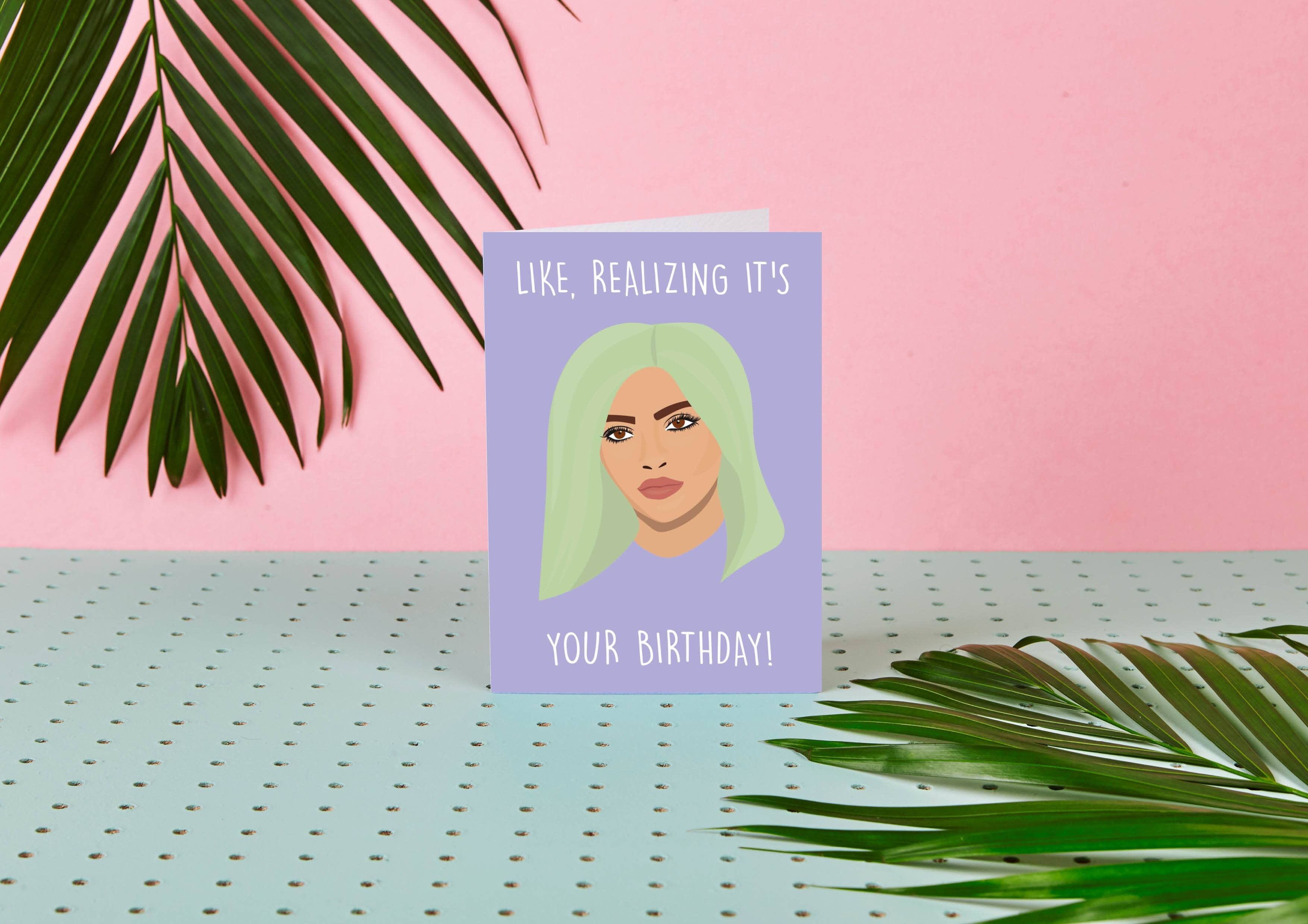 A Kylie le gusta darse cuenta de que es su cumpleaños - Tarjeta de cumpleaños de Celeb