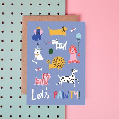 Let's Pawty- Birthday Card- Dog lovers- Cute- Party