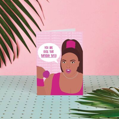 Lizzo You Are 100% That Bday Bitch- Celebrity Birthday card