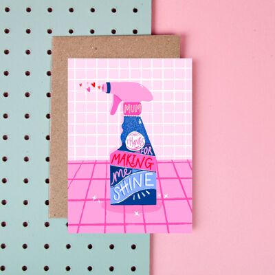 Mum, Thanks for Making Me Shine- Mothers Day Card- Love-Pink