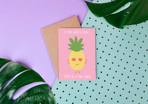 Pineapple If You Were A Fruit You Would Be A Fine-Apple-Card
