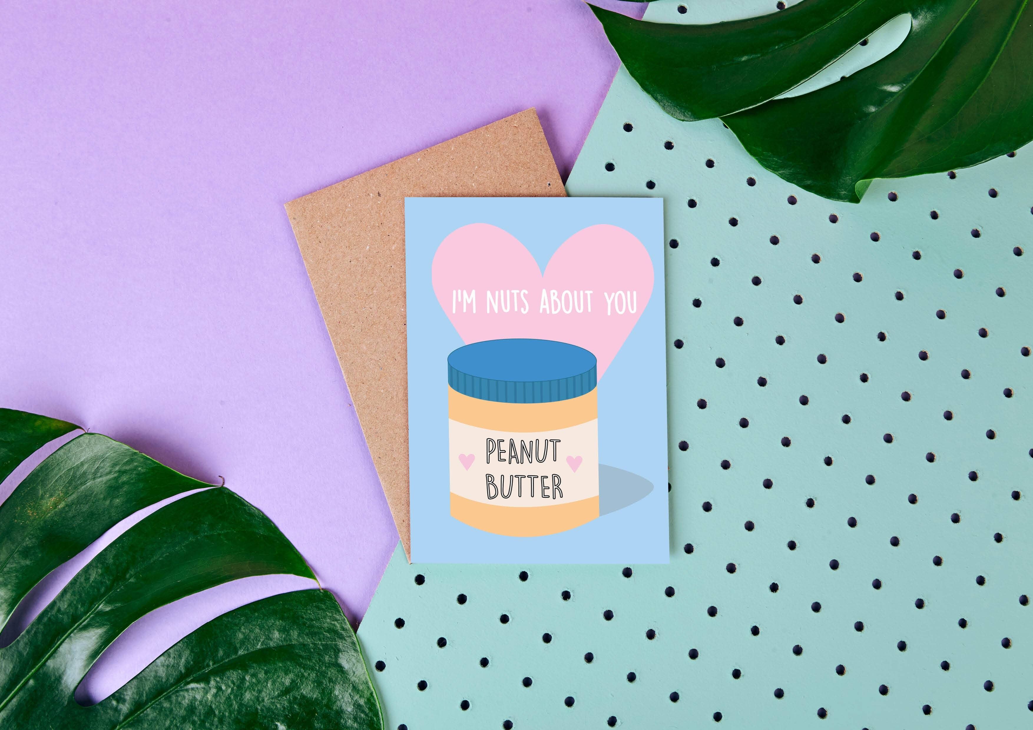Noci di burro di arachidi su di te - biglietto di San Valentino - amore - divertimento