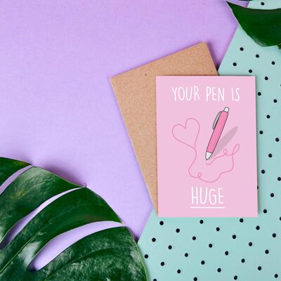 Penis Your Pen Is Huge- Valentines Day Card- Funny