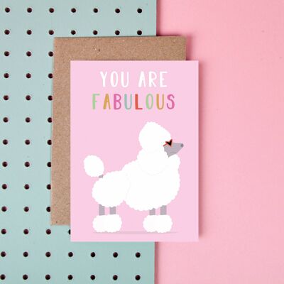 Poodle - You Are Fabulous- Greeting Card- Dog Lover-Congrats