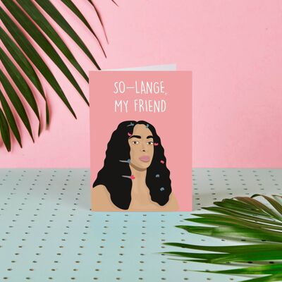 Solange - So-Lange, My Friend - Celebrity Card - Leaving