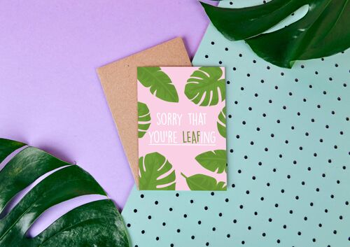 Sorry That You're Leafing - Leaving Card - Goodbye Card