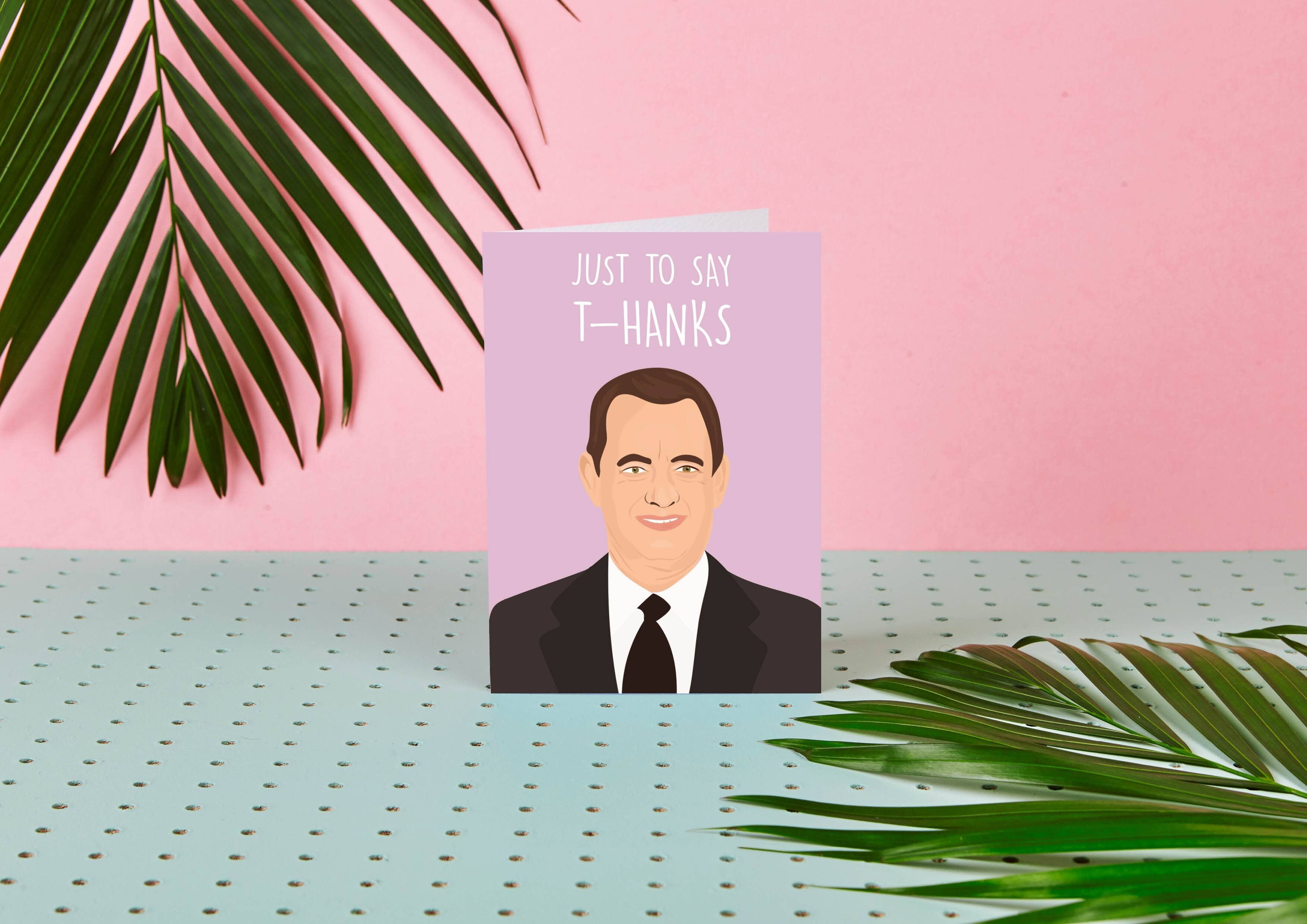 Tom Hanks - Just To Say T-Hanks - Biglietto di ringraziamento - Celebrità