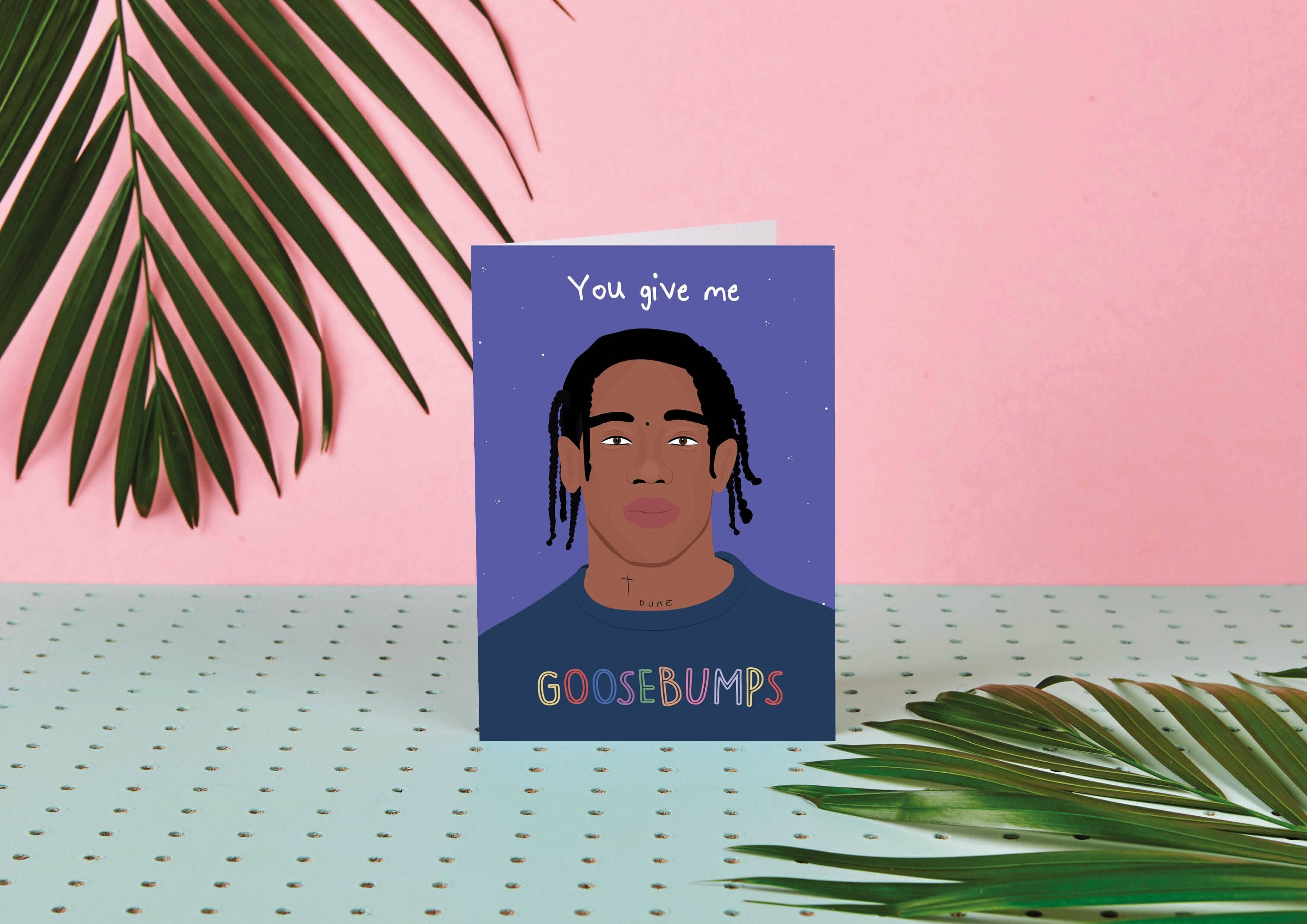 Travis Scott - Piel de gallina - Tarjeta de amor - San Valentín - Celeb