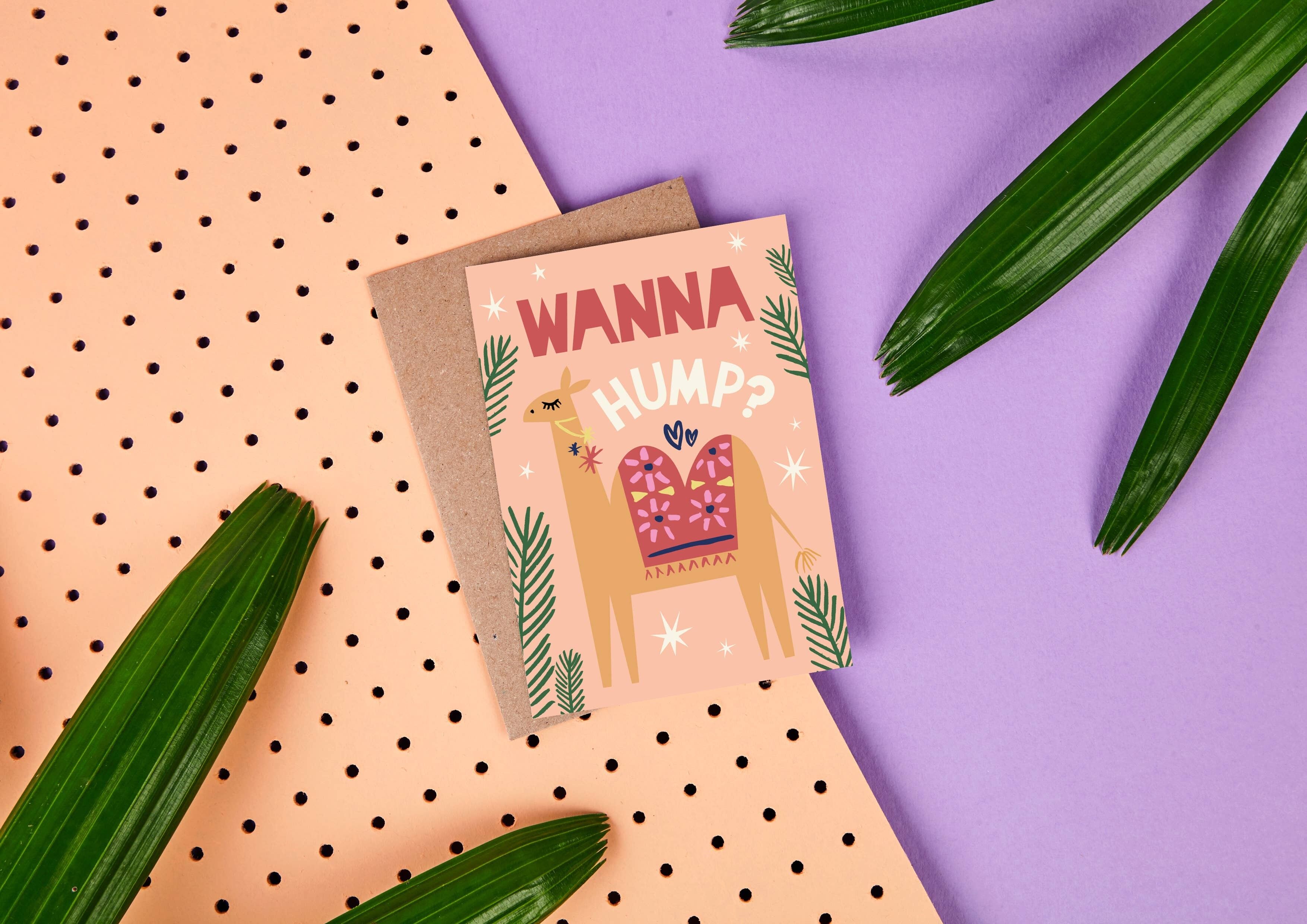 WANNA HUMP? - GREETING CARD - STATIONERY - LOVE CARD