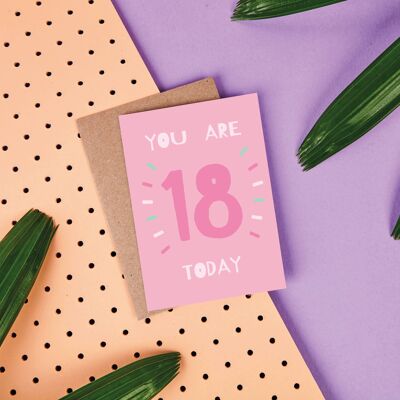You Are '18' Today - Birthday Card - Age Card - Greeting
