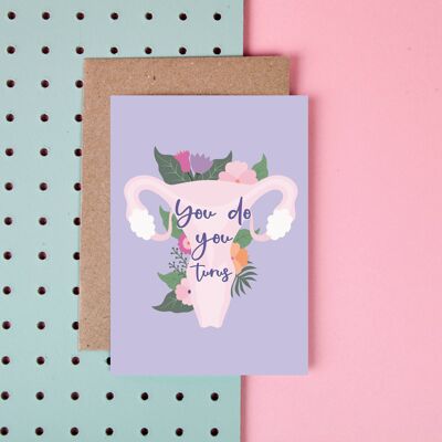 You Do You-Turus - Female Empowerment - Greeting Card