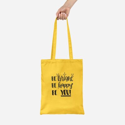 Soyez lumineux, soyez heureux, soyez vous Tote bag