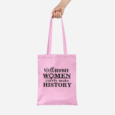 Well Behaved Women Pink Tote Bag