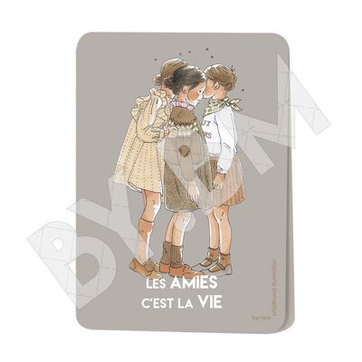 Carte "les amies c'est la vie"