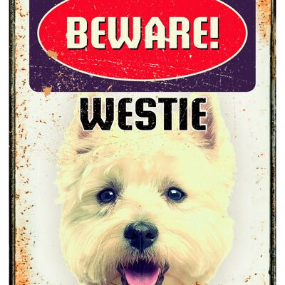 Sign metal Beware Westie (v)