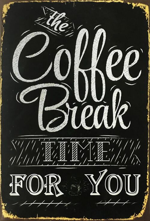 Plaque metal Coffee break