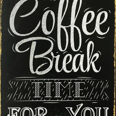 Plaque metal Coffee break