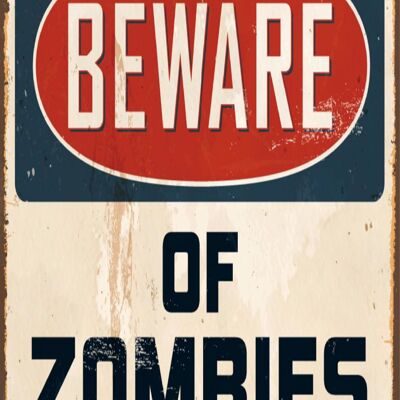 Plaque metal Beware of Zombies