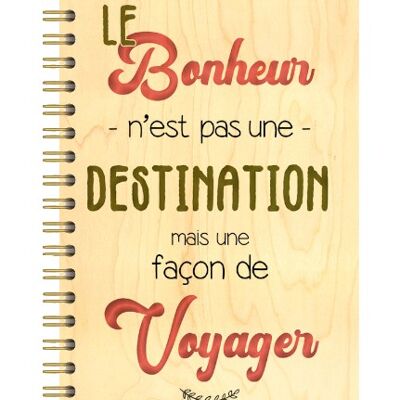 WOODEN COVER NOTEBOOK - DESTINATION HAPPINESS