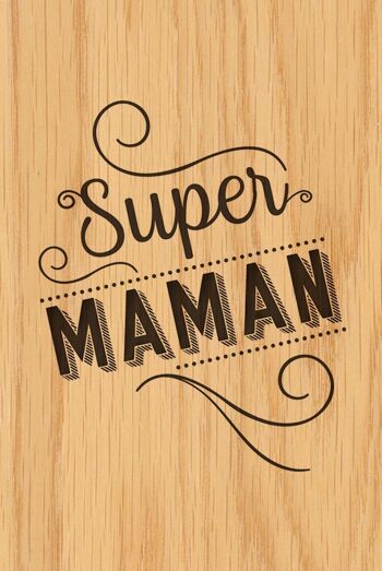CARTE BOIS HAPPY WOOD - SUPER MAMAN TYPO 2
