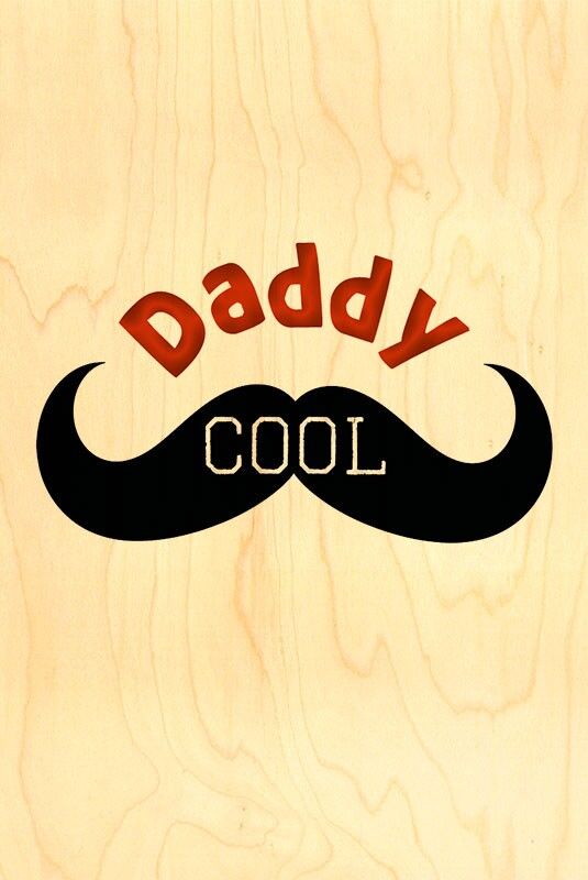 HAPPY WOOD HOLZKARTE - DADDY COOL