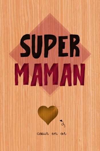 CARTE BOIS HAPPY WOOD - SUPER MAMAN COEUR 3