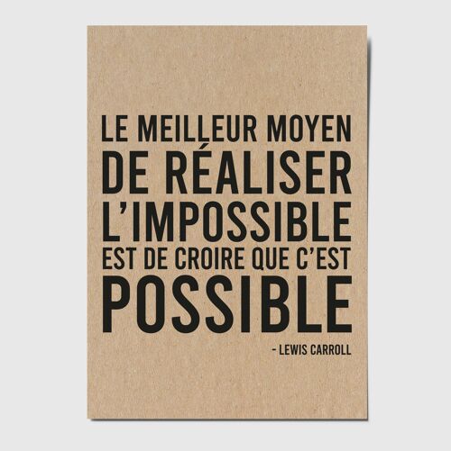 Carte postale citation "Le meilleur moyen de réaliser l'impossible..."