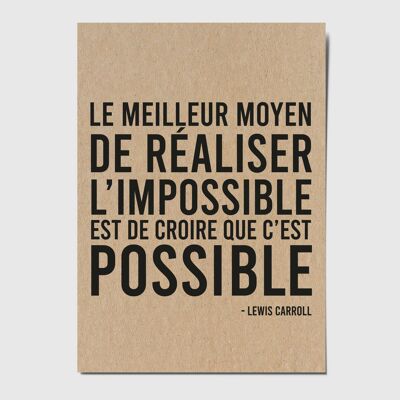 Carte postale citation "Le meilleur moyen de réaliser l'impossible..."