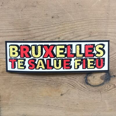 Magnet: Brussels salutes you