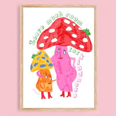 Kind Mushrooms Print