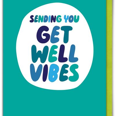 Get Well Soon Card - Sending Get Well Vibes