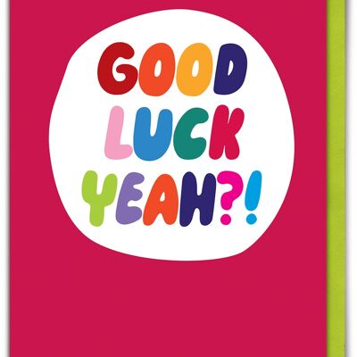 Good Luck Card - Yeah