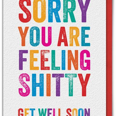 Get Well Soon Card - Sorry You Feel Shitty