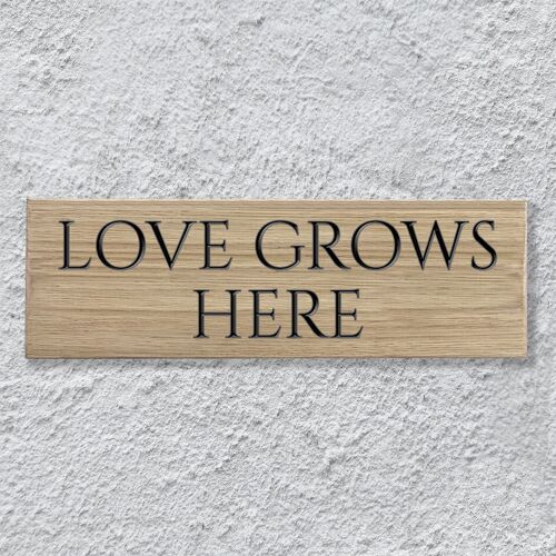 Engraved Oak Sign 30cm - "Love Grows Here"