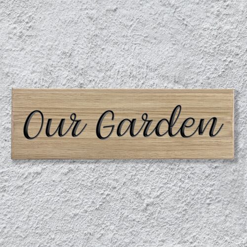 Engraved Oak Sign 30cm - "Our Garden"