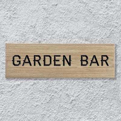 Engraved Oak Sign 30cm - "Garden Bar"