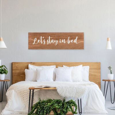 Engraved Wooden Farmhouse Sign - "Let's Stay in Bed"