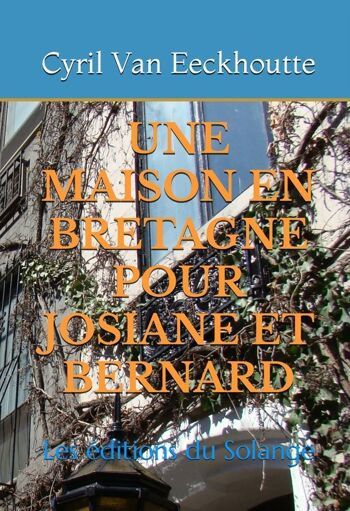 NOUVELLE « UNE MAISON EN BRETAGNE POUR JOSIANE ET BERNARD » 1