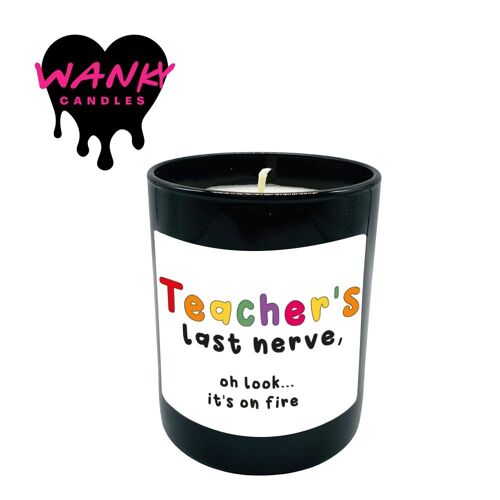 3 x Wanky Candle Black Jar Scented Candles - Teachers last nerve  - WCBJ181