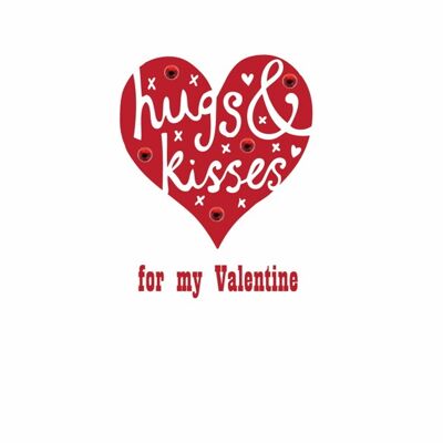 Hugs & Kisses for my Valentine - Be Mine