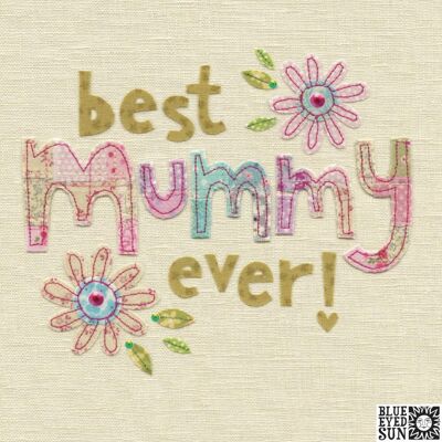 Best Mummy Ever - Posy