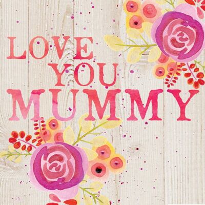 Love You Mummy - Beauty