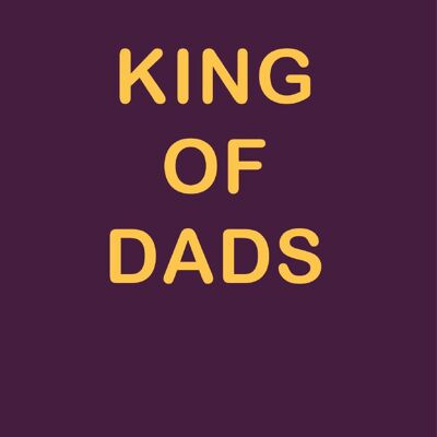 Rey de los papás - Estándar de oro
