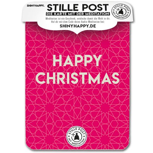 Hör dich happy - Stille Post 01 / Happy Christmas / Mit Meditation