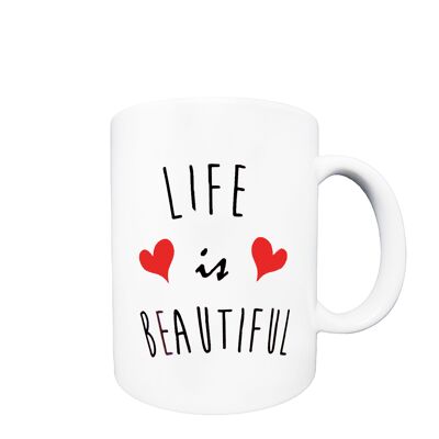 Mug Life is beautiful