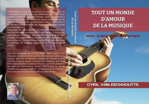 ROMAN D'AMOUR « TOUT UN MONDE AMOUREUX DE LA MUSIQUE, PARTIE 1 - LA FAMILLE HERMAN À L'ÉCOLE DES TALENTS ». Avec Les Nouvelles éditions du Solange.