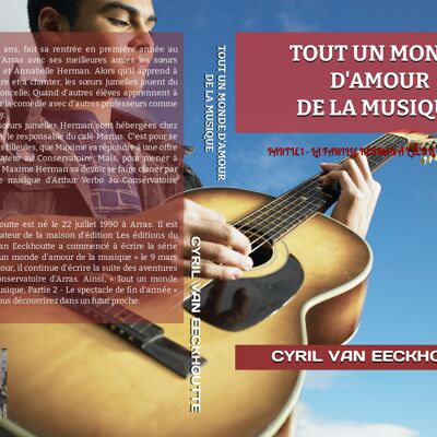 LOVE NOVEL "A WHOLE WORLD IN LOVE WITH MUSIC, PART 1 - THE HERMAN FAMILY AT THE SCHOOL OF TALENTS". With Les Nouvelles Editions du Solange.